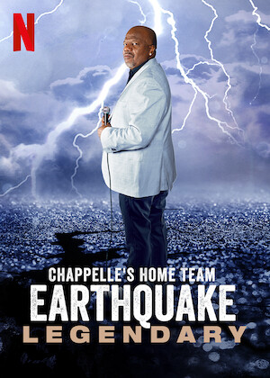 Chappelle's Home Team - Earthquake: Legendary